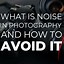 Image result for Noise Photography