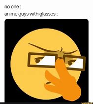 Image result for Pushing Up Glasses Meme