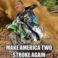 Image result for 2 Stroke Dirt Bike Quotes