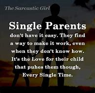 Image result for Single Parent Quotes