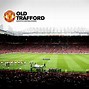 Image result for Old Trafford HD