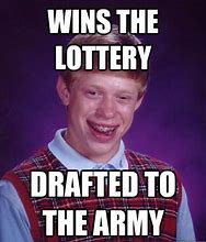 Image result for Bad Luck Brian Lottery