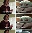 Image result for Grogu in Droid Meme