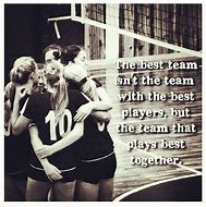 Image result for Volleyball Team Quotes