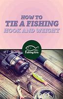 Image result for How to Tie a Fishing Hook and Weight