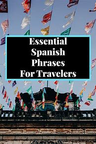 Image result for Spanish Phrases for Travelers