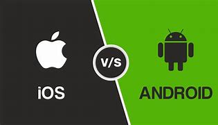 Image result for Android OS vs iOS