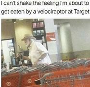 Image result for Everyone Is a Target Meme