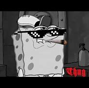 Image result for Spongebob Thug Life Meme