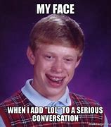 Image result for My Face When Someone Meme
