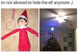 Image result for Weird Elf On a Shelf Memes