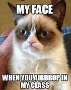 Image result for AirDrop in Class Meme