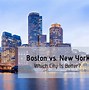 Image result for Boston vs New York