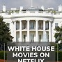 Image result for White House Netflix Meme
