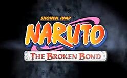 Image result for Naruto Broken Bond Logo