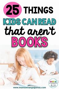 Image result for Things for Kids to Read