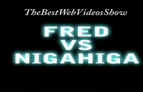 Image result for Fred vs Nigahiga