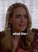 Image result for Sarah Paulson Phone Meme