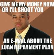 Image result for Better Give Me My Money Meme