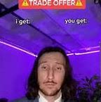 Image result for Trade Offer Meme Blank