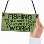 Image result for Gone Fishing Funny Signs