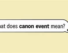 Image result for Not a Canon Event