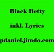 Image result for Black Betty White Lyrics