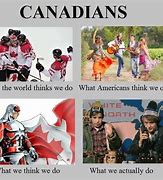 Image result for Memes About Canadians