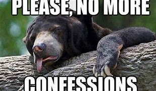 Image result for Confession Bear Meme Mug