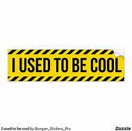 Image result for Cool Bumper Stickers