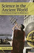 Image result for Science in the Ancient World