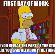 Image result for First Day of New Job Meme