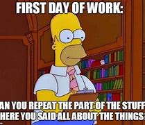 Image result for Funny First Day New Job