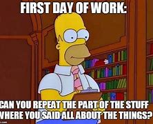 Image result for First Day of Work Motivation Meme
