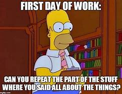 Image result for First Day at Work Funny