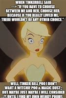 Image result for If Tinkerbell Get What She Wants Meme