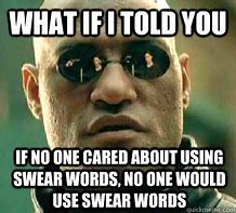 Image result for Funny Memes with Bad Words