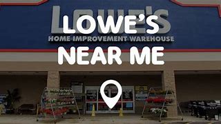 Image result for Lowes Near Me