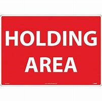 Image result for Hold Area Sign