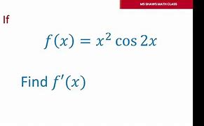 Image result for Cos 2 X Derivative