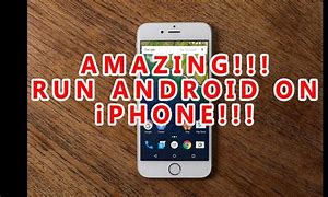 Image result for Android On iPhone
