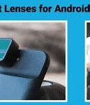 Image result for Lens for Android Phone