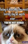 Image result for Boring Day