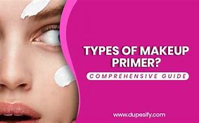 Image result for Types of Primer Makeup