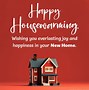 Image result for Sayings for New Home Wishes