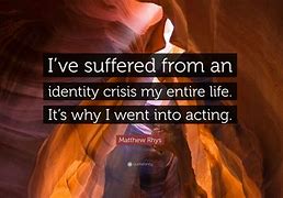 Image result for Identity Crisis Quotes