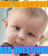 Image result for Questioning Baby Meme