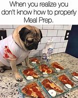 Image result for Funny Meal Prep Memes