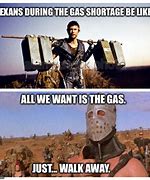Image result for Gasoline Mad Max Meme