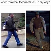 Image result for Me On My Way Meme